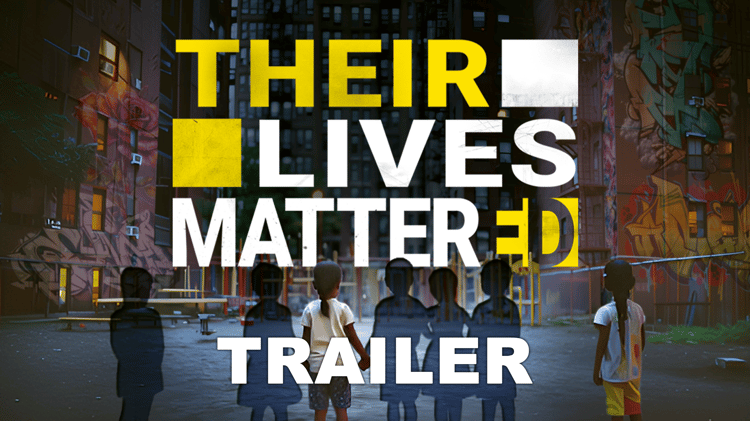 Trailer — Their Lives Mattered