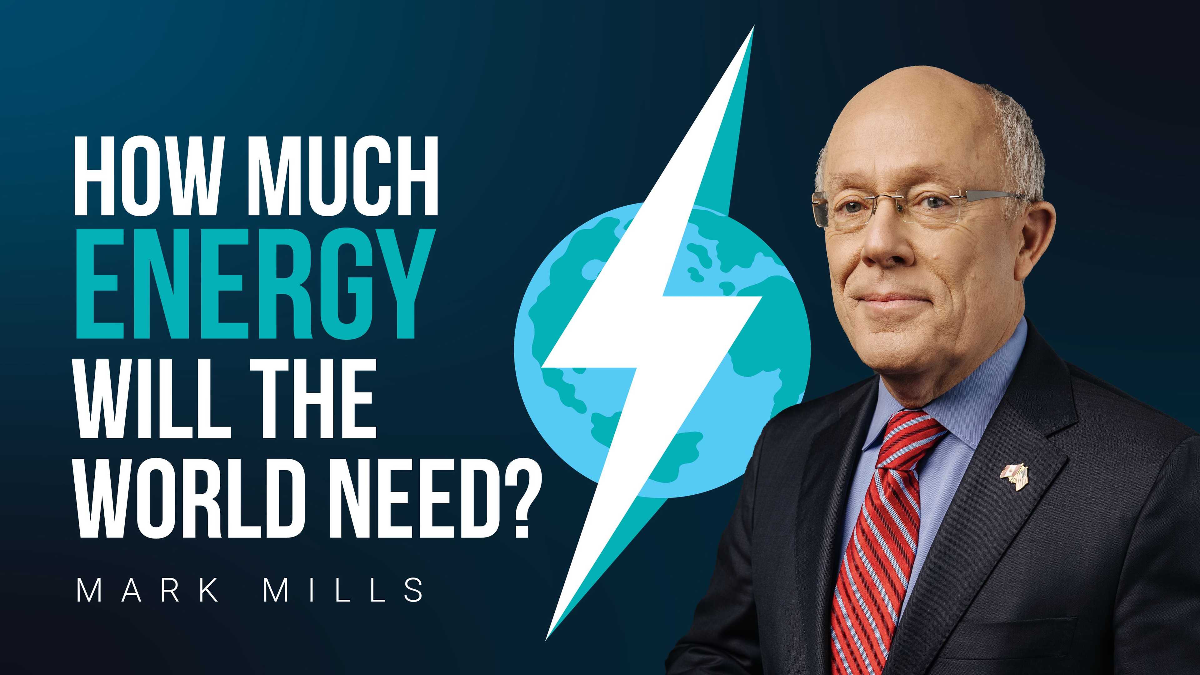 How Much Energy Will the World Need?