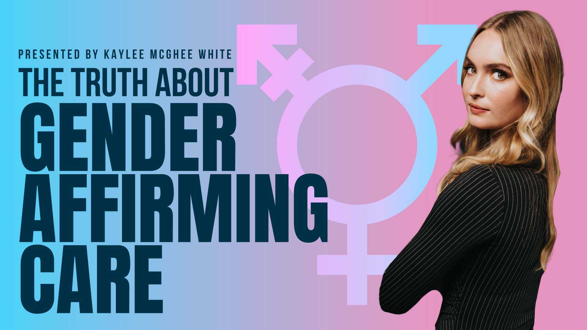 The Truth about Gender-Affirming Care