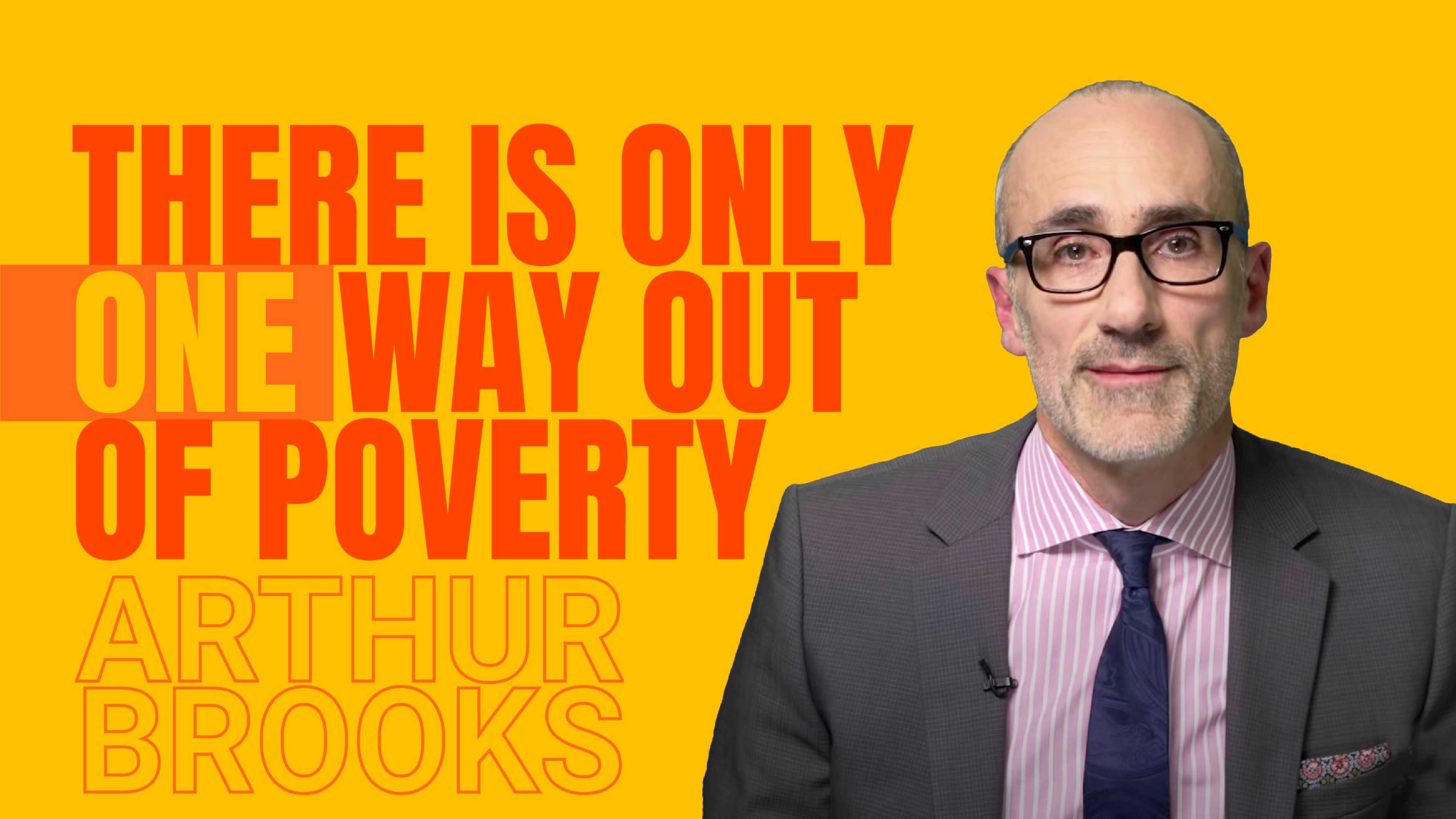 There Is Only One Way Out of Poverty