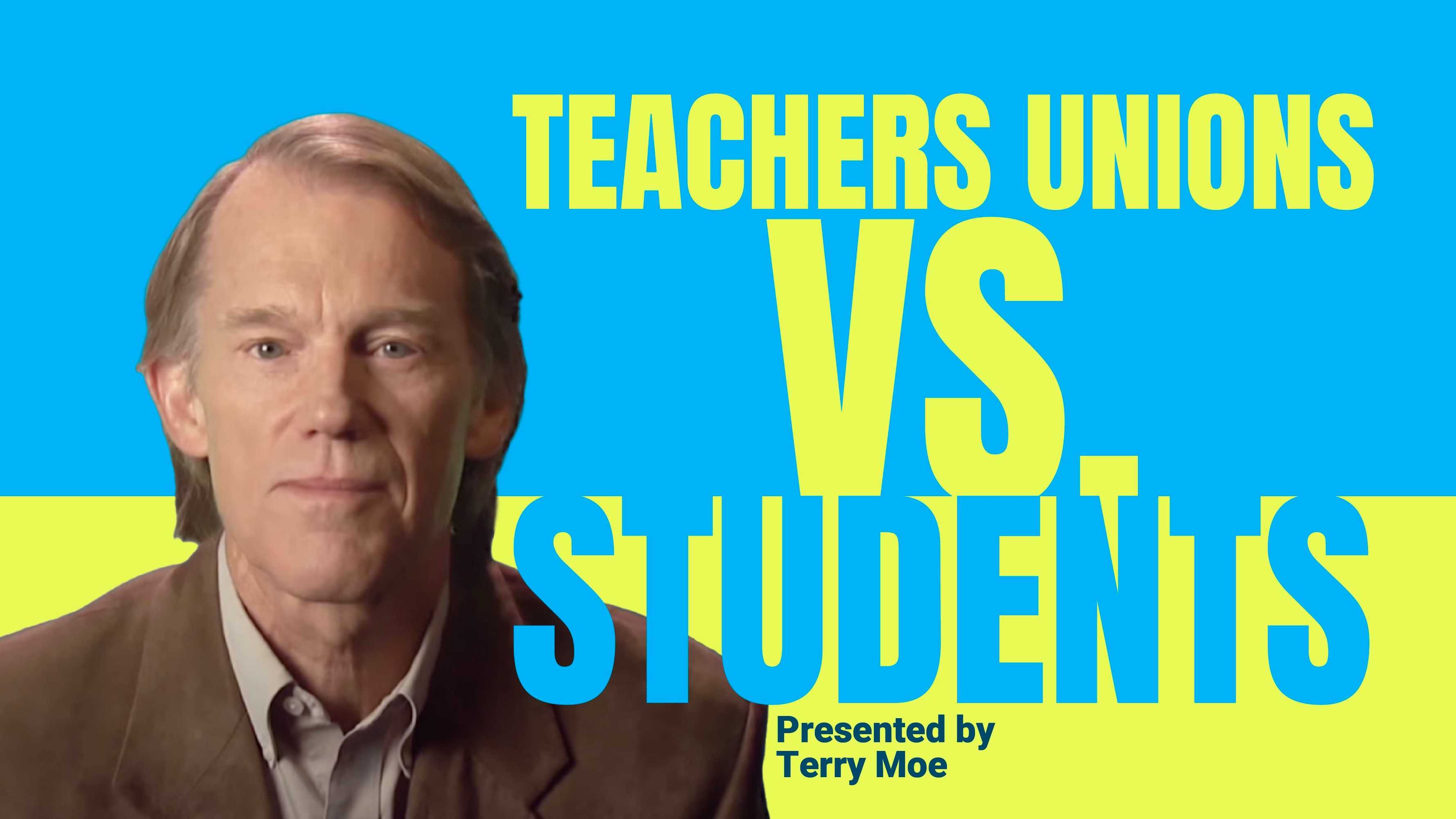 Teachers Unions vs. Students