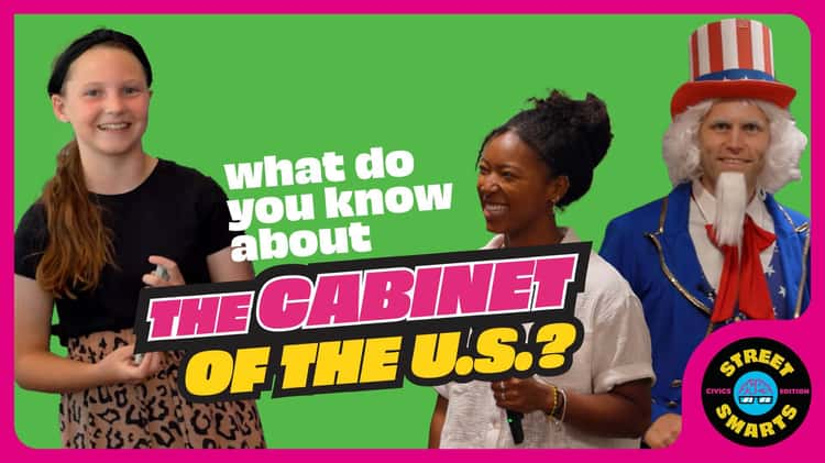 Street Smarts: The Cabinet of the U.S.