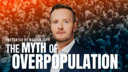 The Myth of Overpopulation