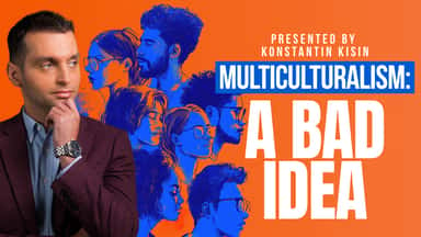 Multiculturalism: A Bad Idea