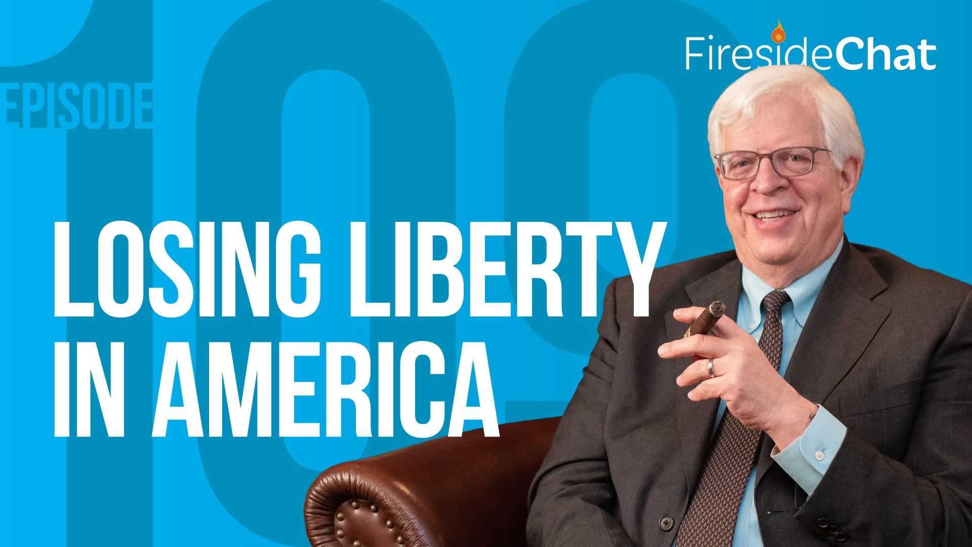 Ep. 109 — Losing Liberty in America