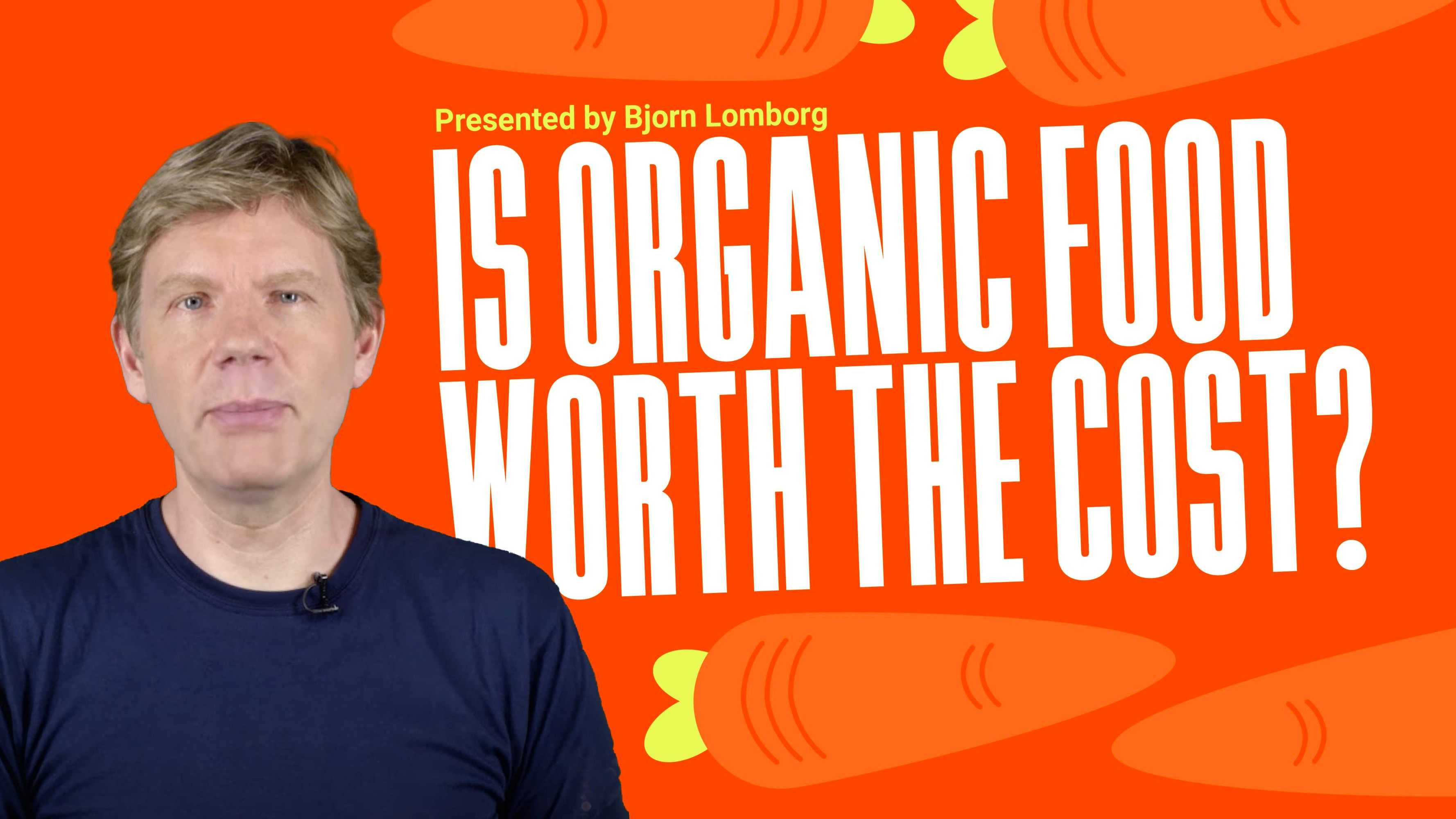 Is Organic Food Worth the Cost?