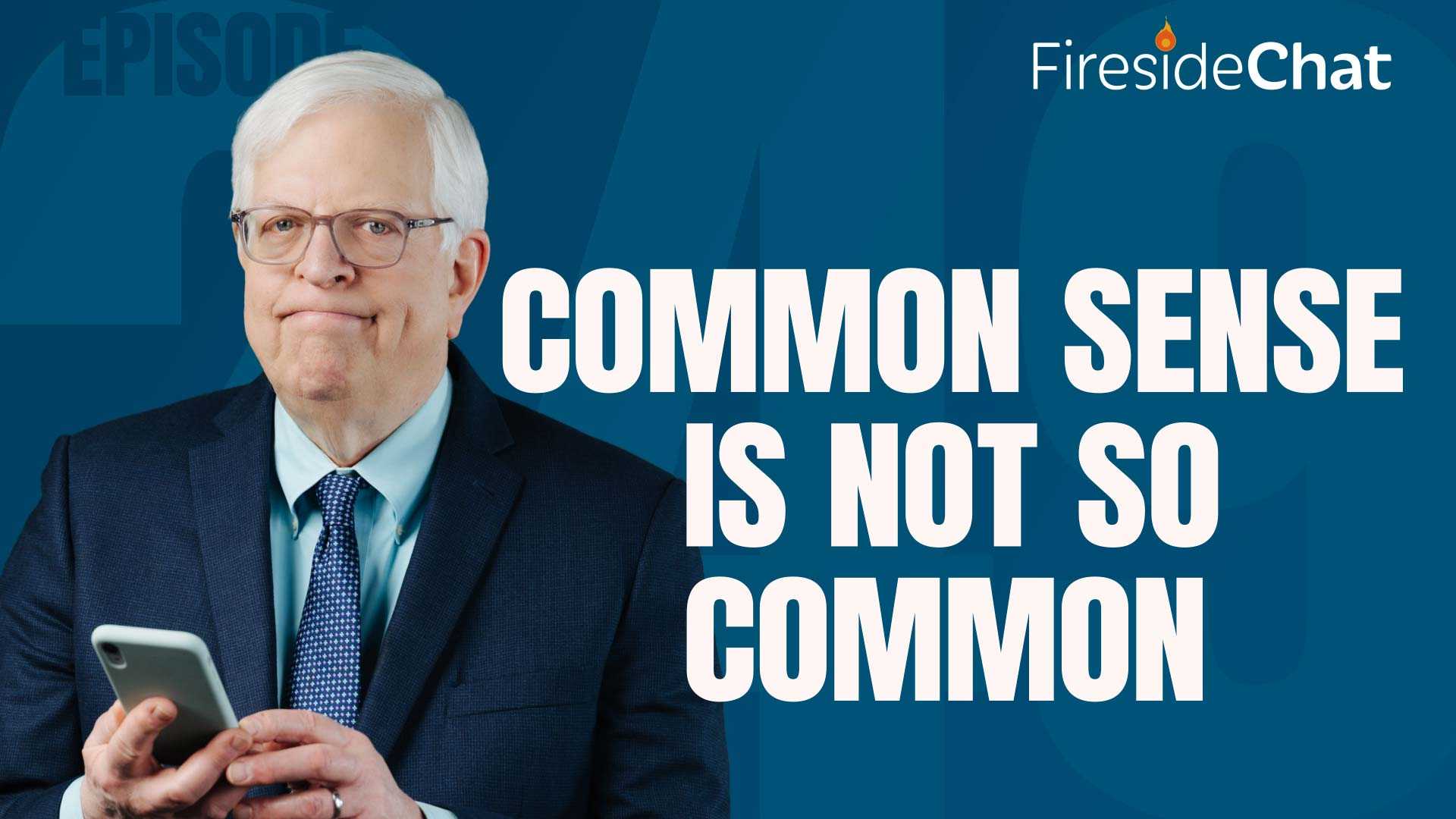 Ep. 249 — Common Sense Is Not So Common