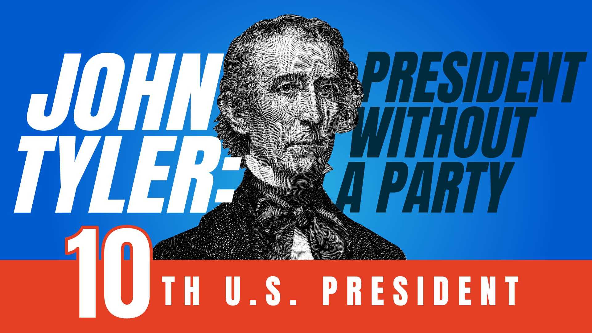 John Tyler: President without a Party