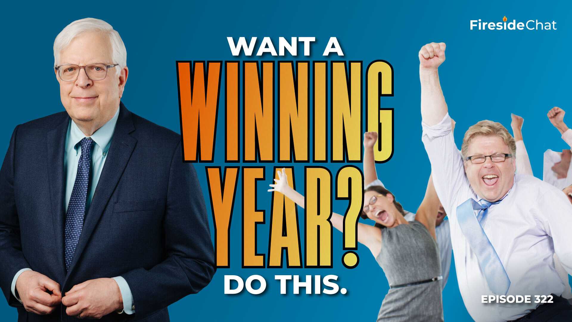 Ep. 322 — Want a Winning Year? Do This.