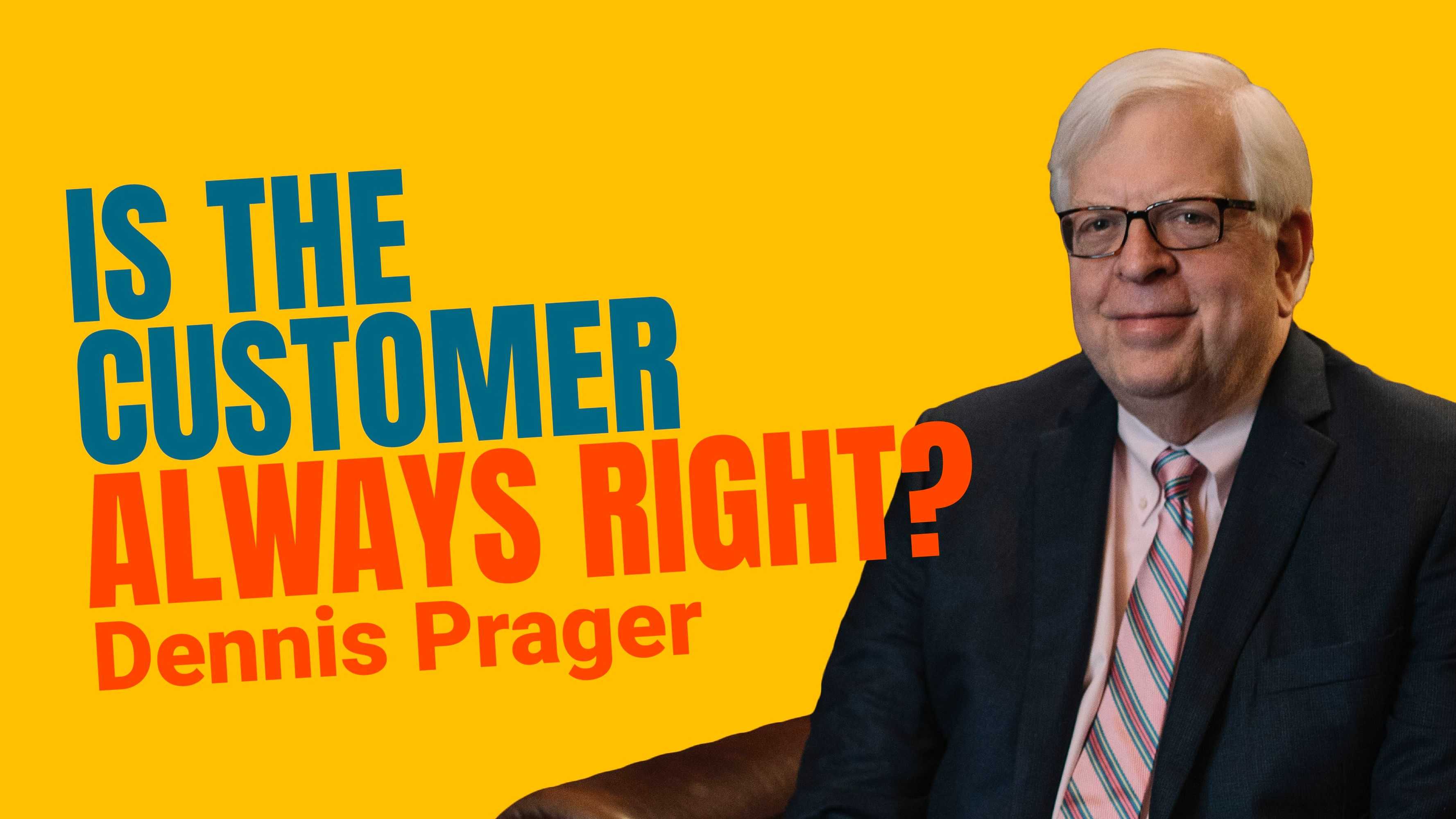 Is the Customer Always Right?