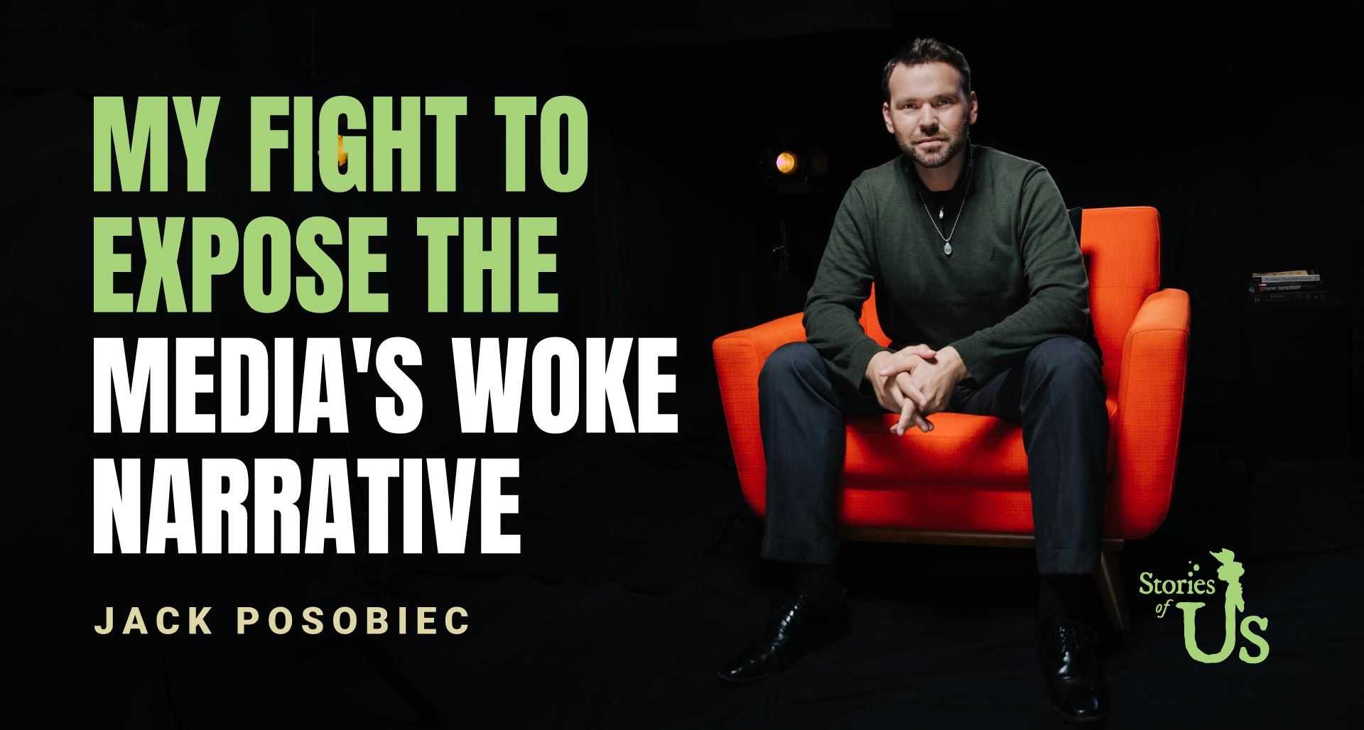 Jack Posobiec: My Fight to Expose the Media’s Woke Narrative