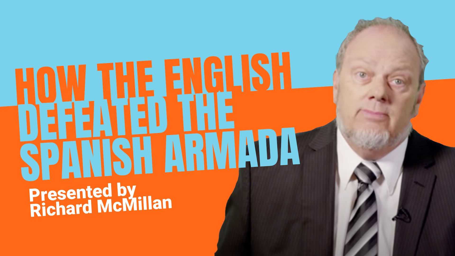 How the English Defeated the Spanish Armada