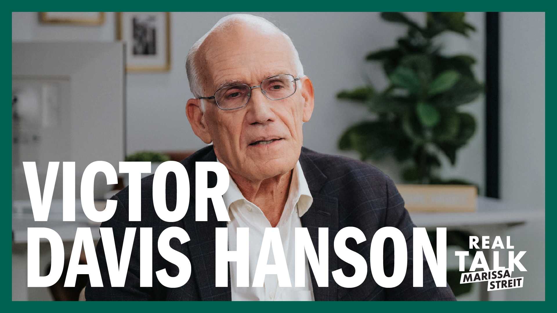 Victor Davis Hanson on Wars, Woke Culture, and the Fall of America’s Institutions