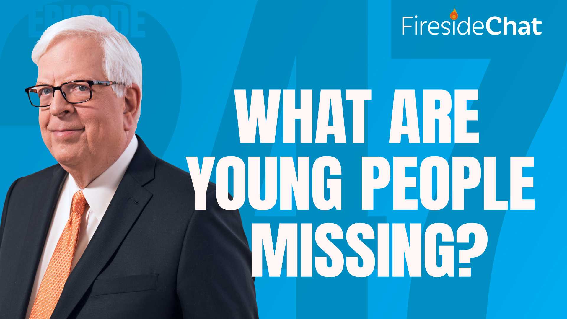 Ep. 247 — What Are Young People Missing?