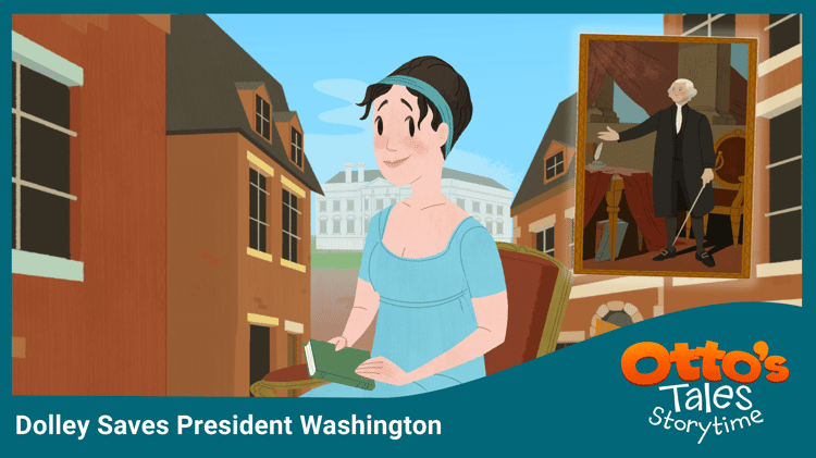 Dolley Saves President Washington