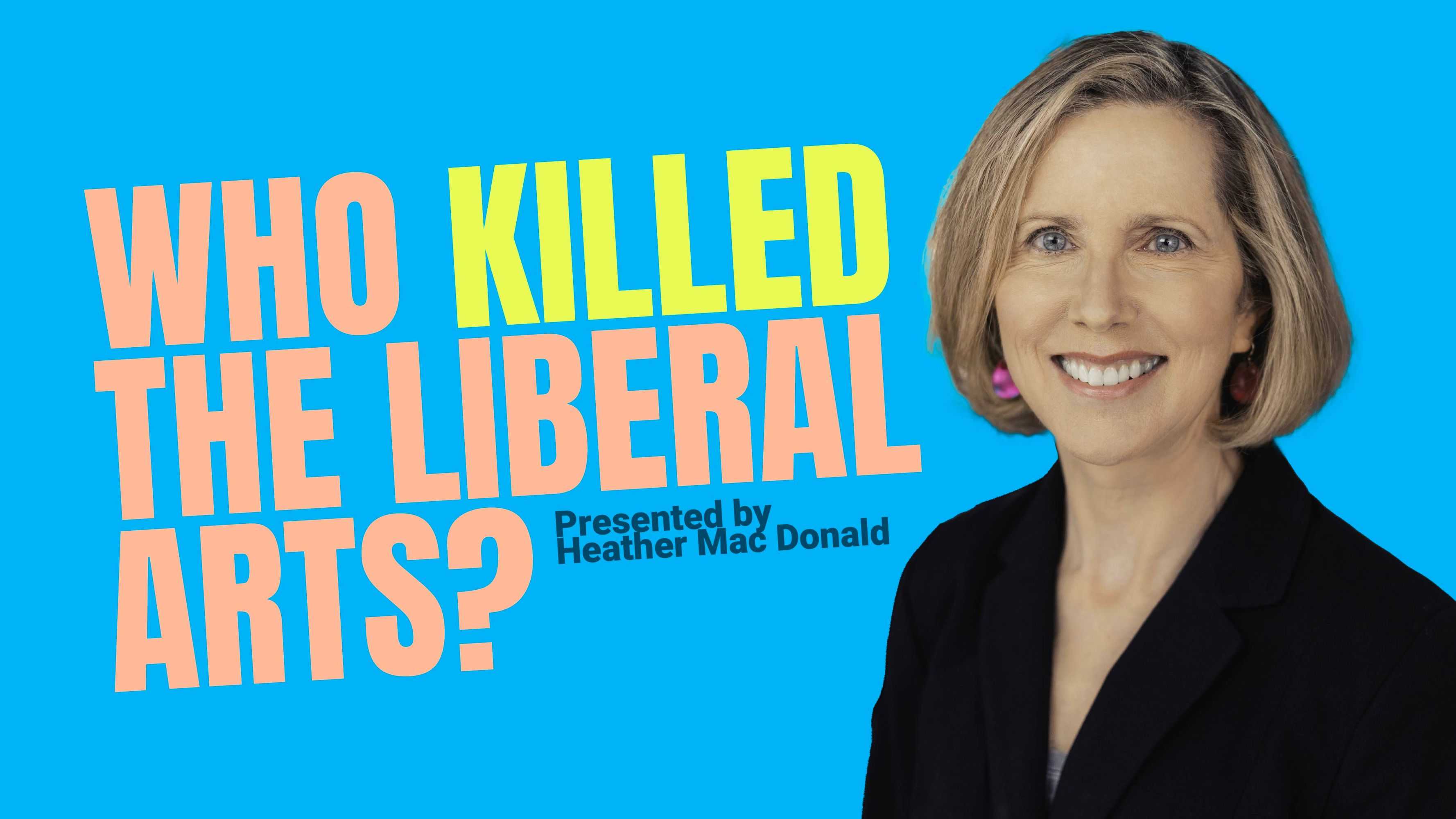 Who Killed the Liberal Arts?