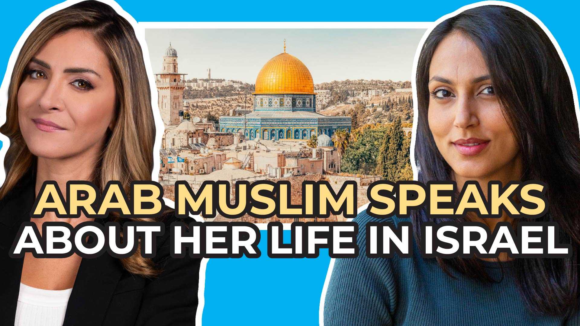 Arab Muslim Speaks about Her Life in Israel