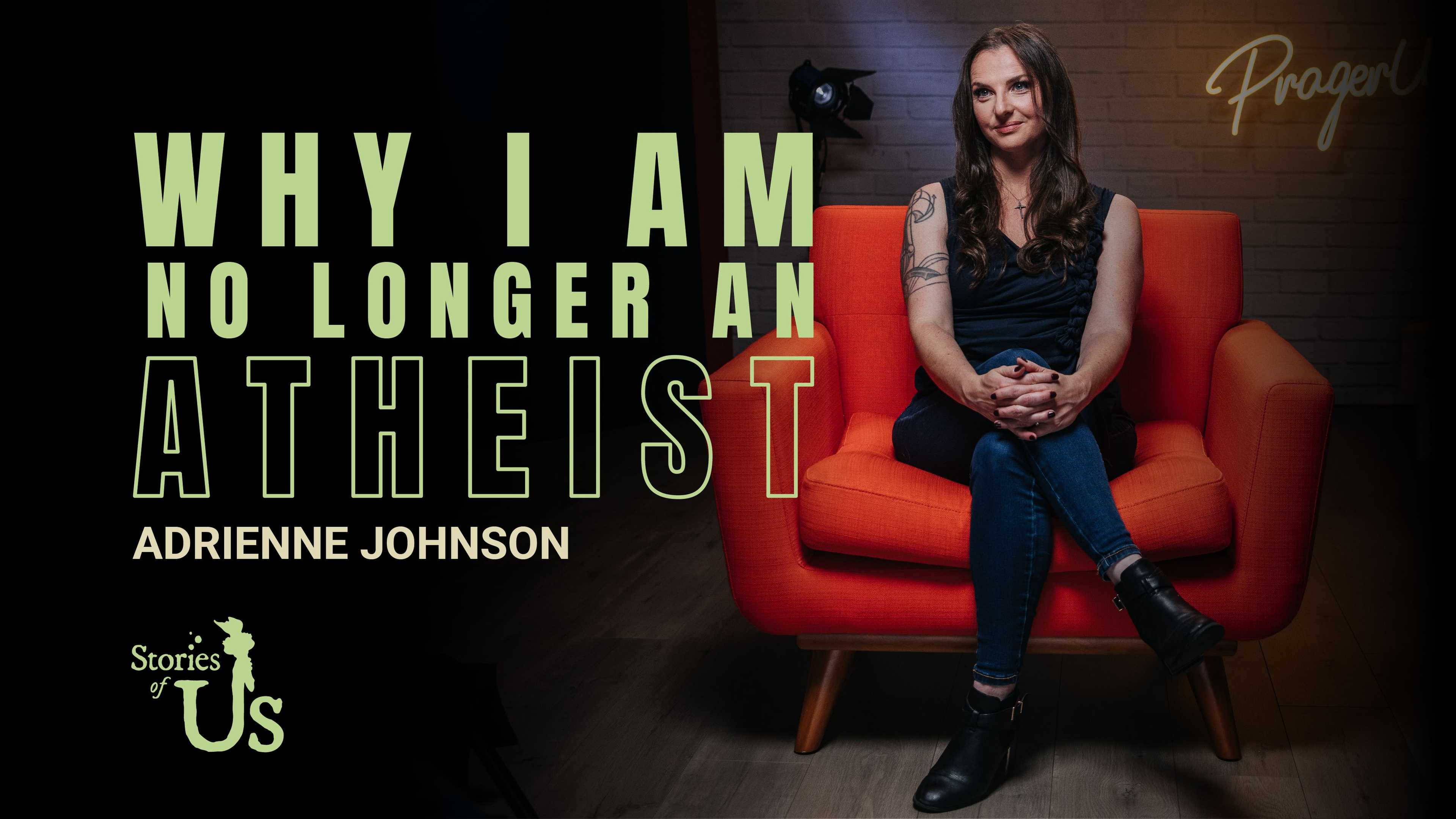 Adrienne Johnson: Why I Am No Longer an Atheist