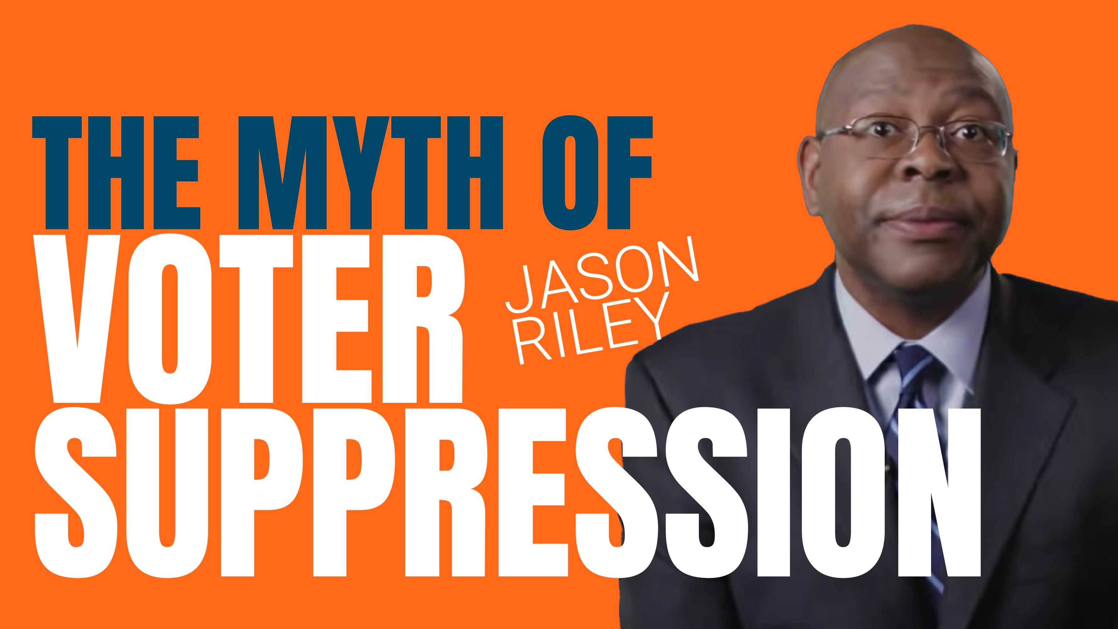 The Myth of Voter Suppression