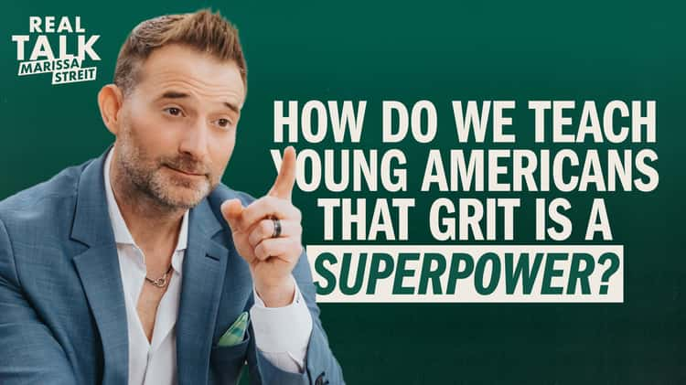 How Do We Teach Young Americans That Grit Is a Superpower?