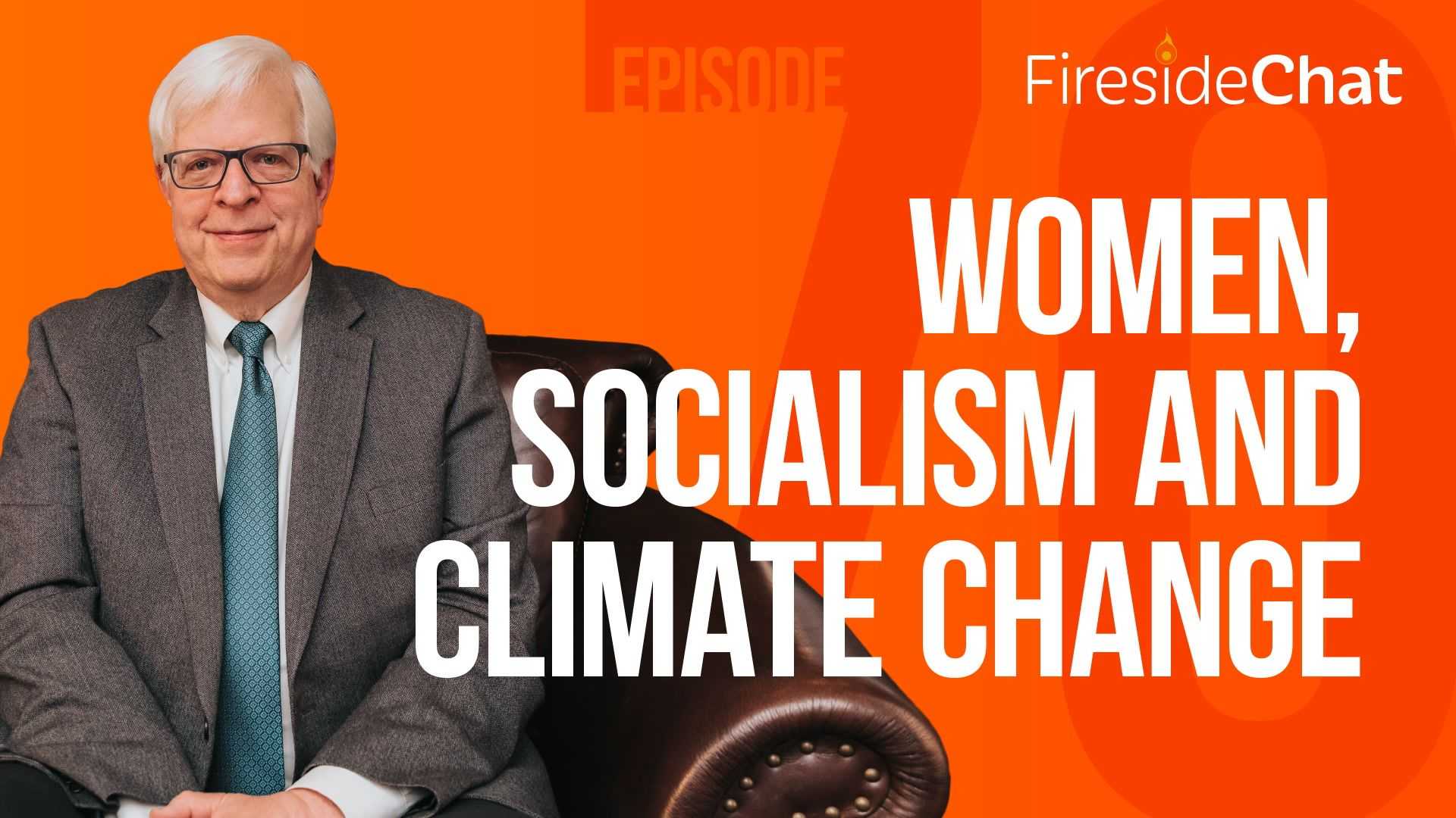 Ep. 70 - Women, Socialism and Climate Change