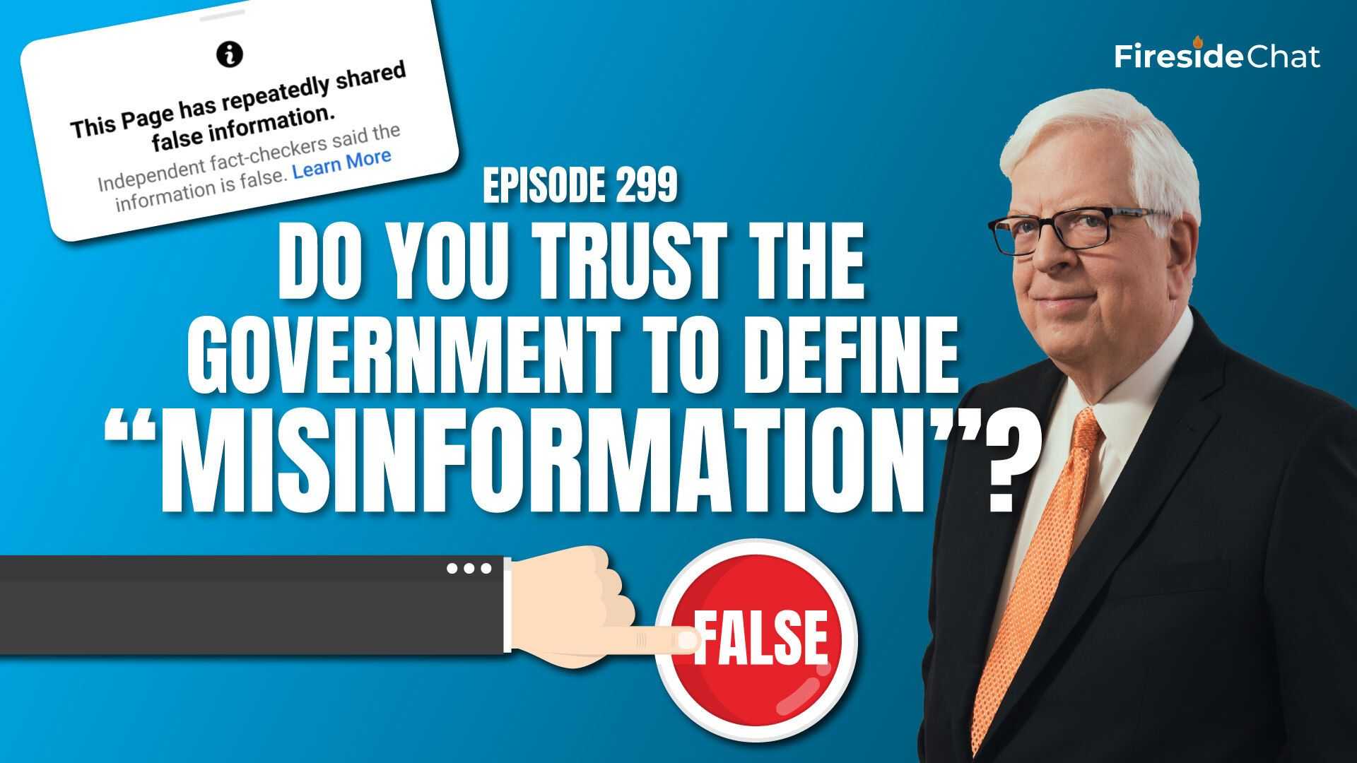 Ep. 299 — Do You Trust the Government to Define "Misinformation"?