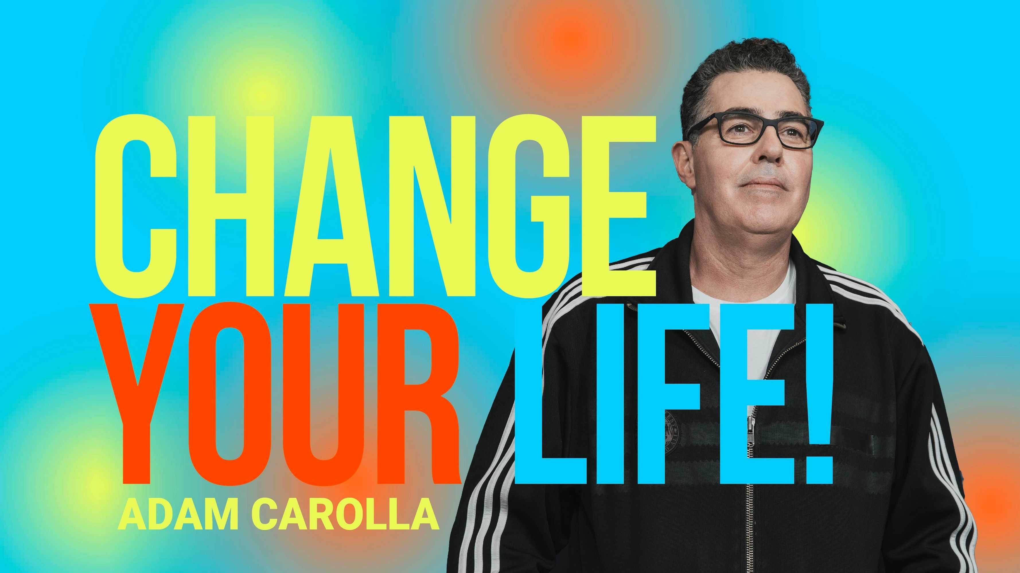 Change Your Life!