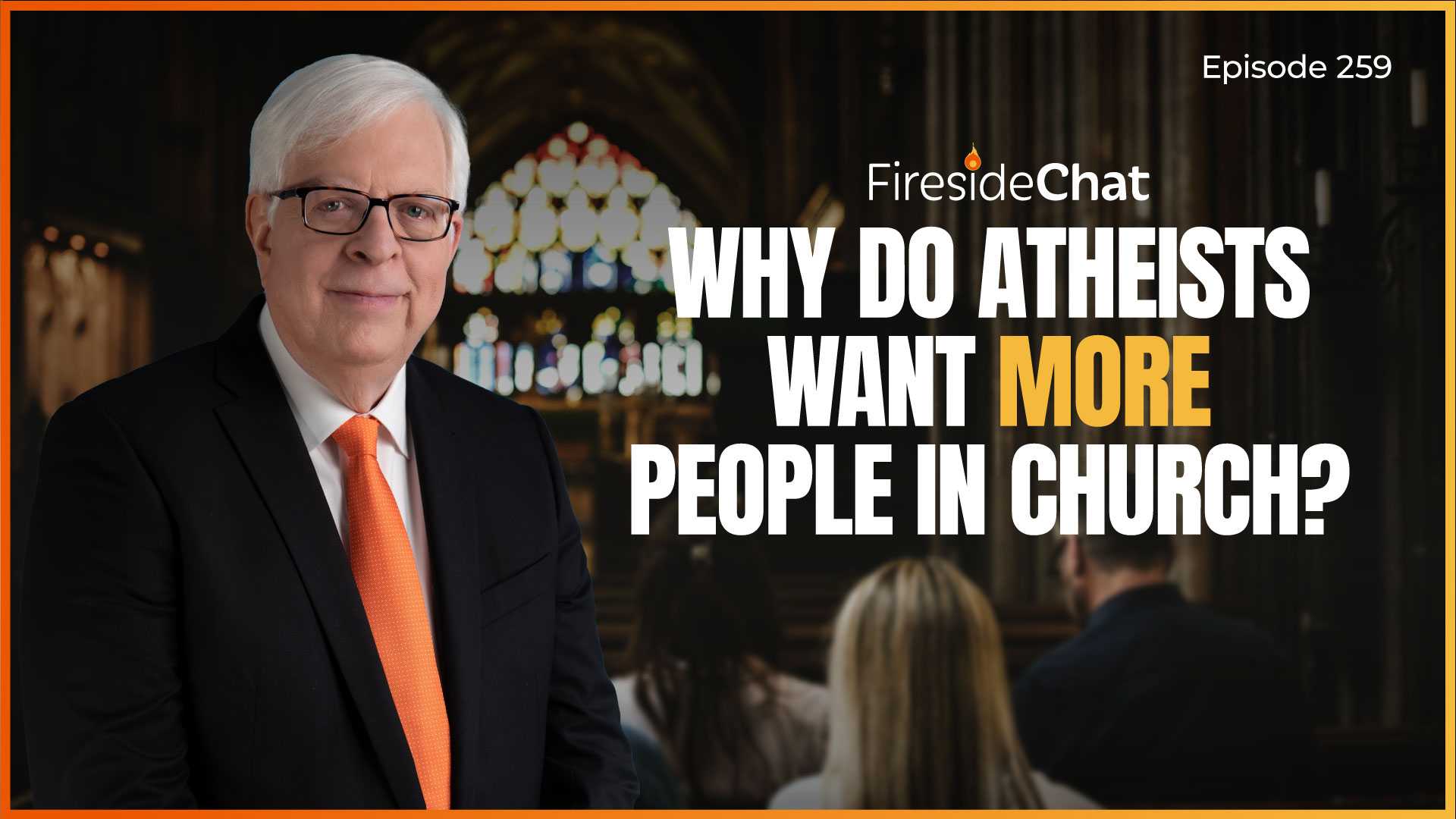 Ep. 259 — Why Do Atheists Want More People in Church?