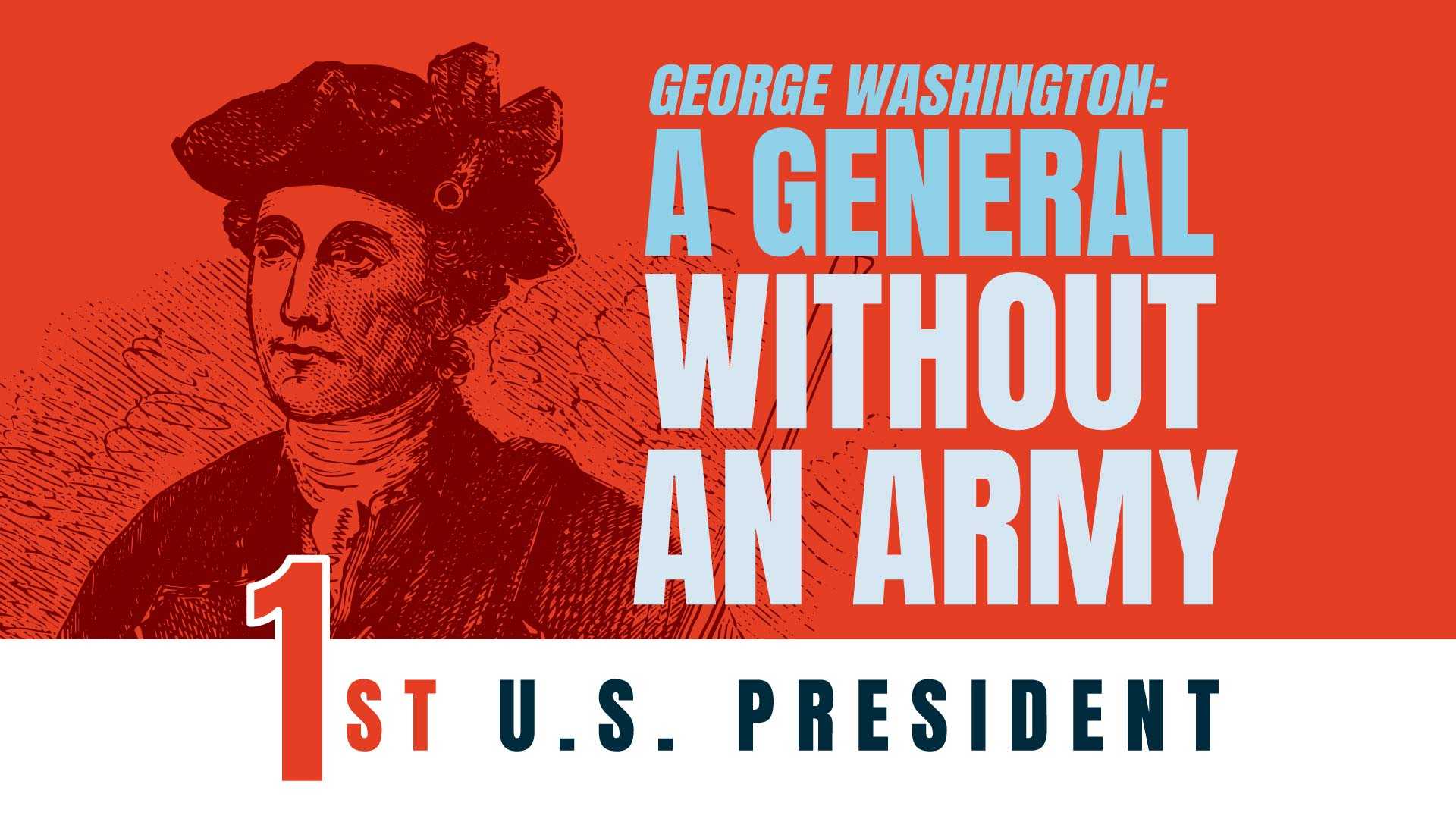 George Washington: A General without an Army