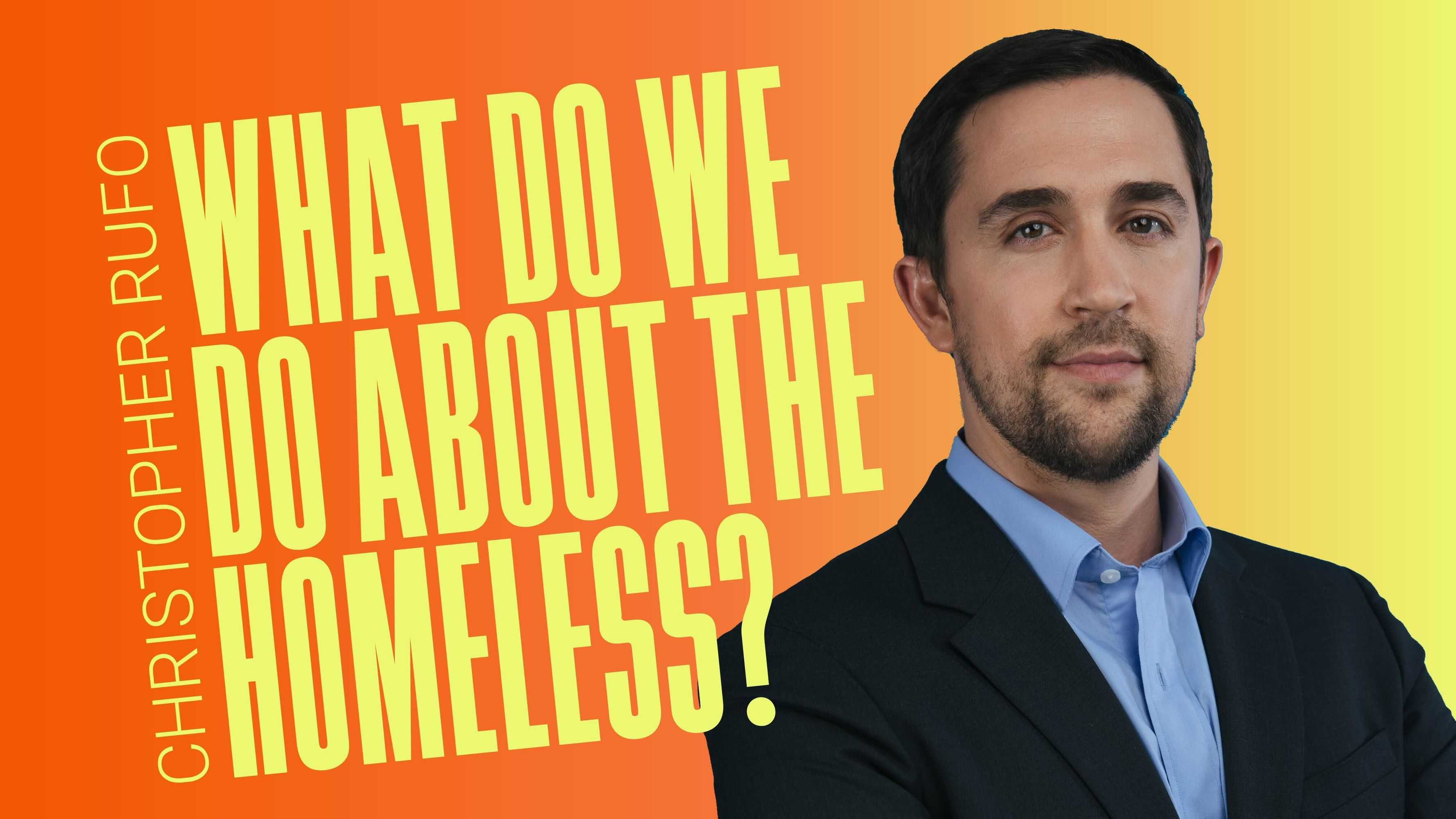 What Do We Do about the Homeless?