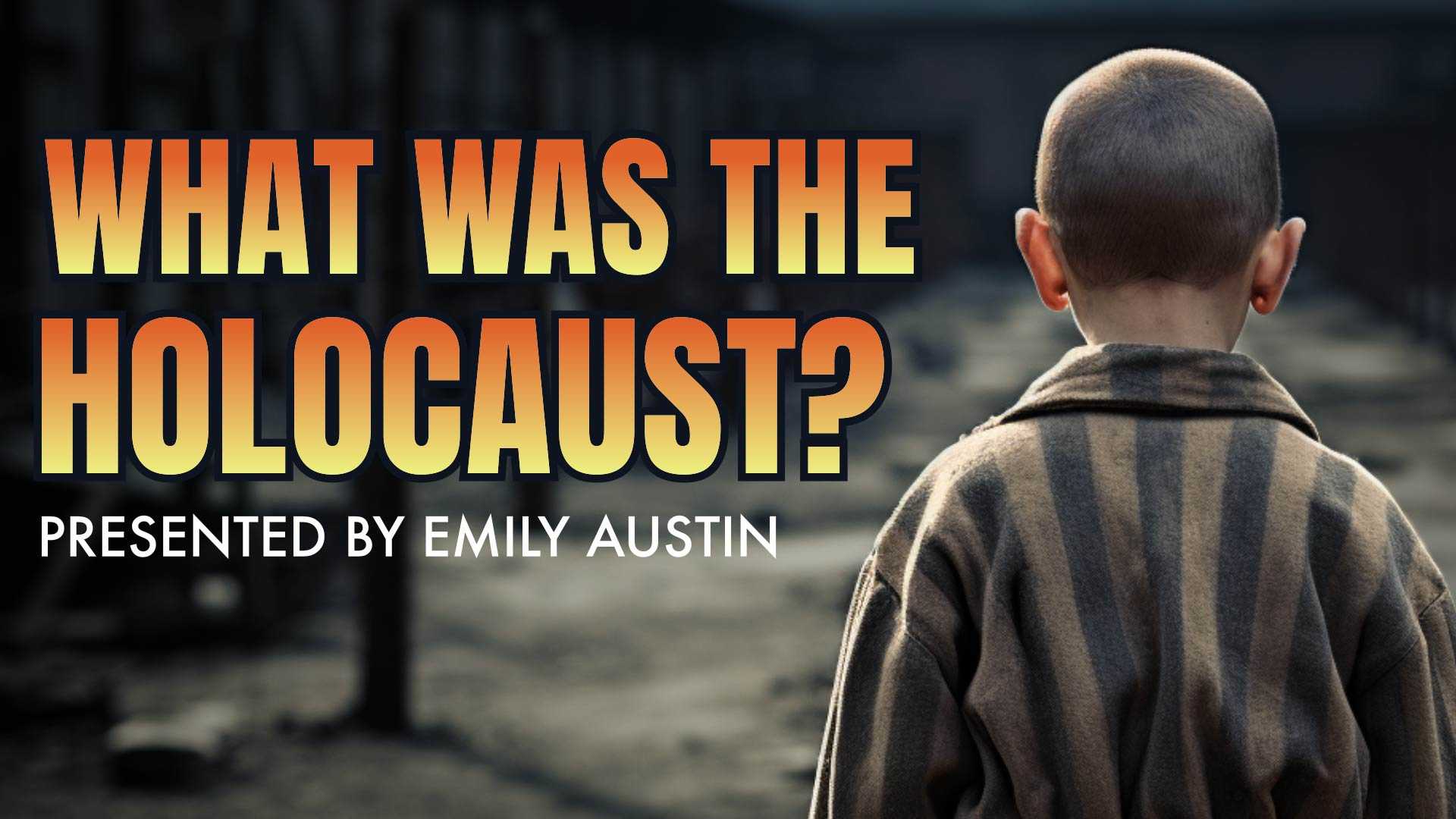 What Was the Holocaust?