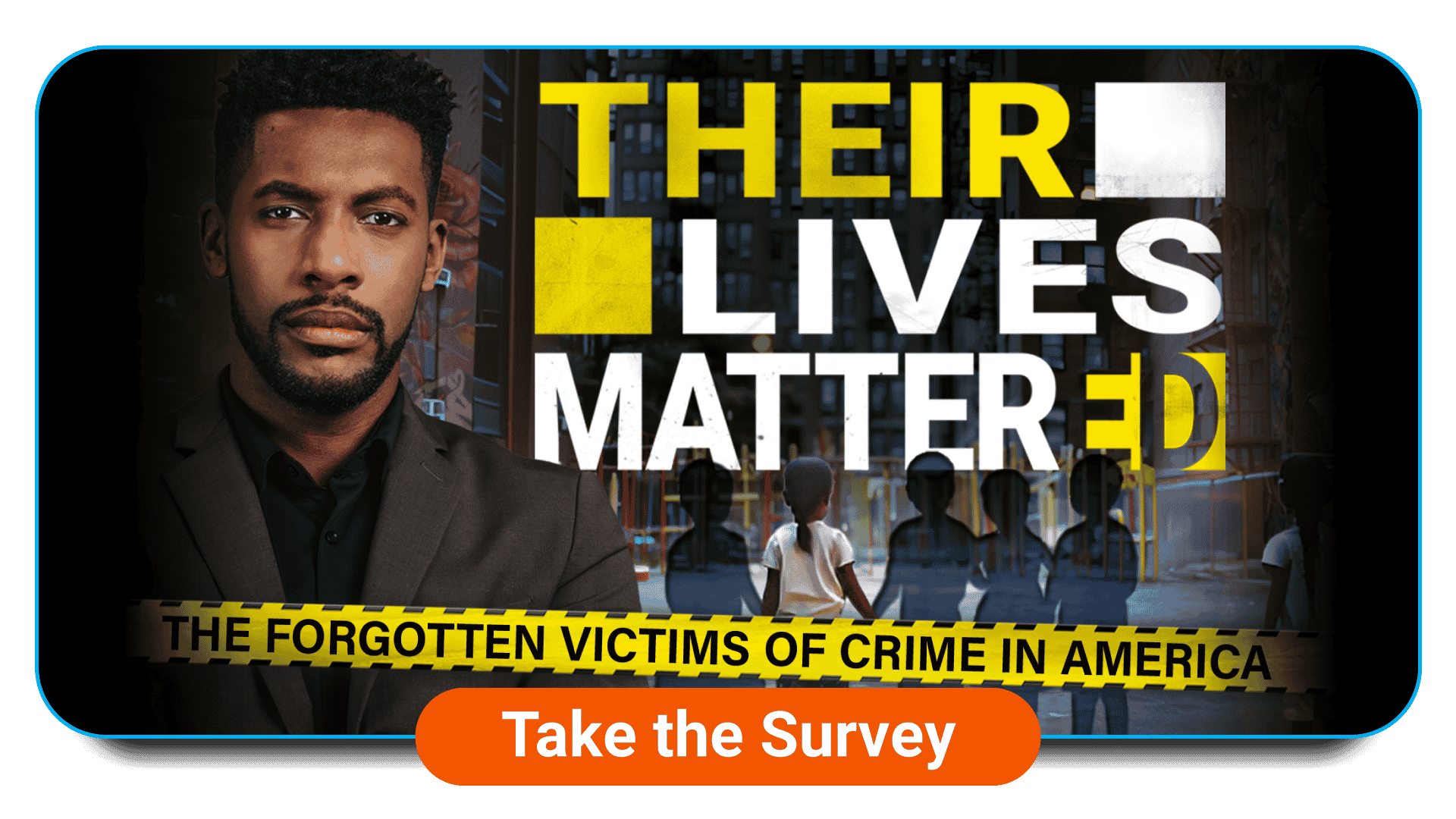 Spotlight > Their Lives Mattered Survey 