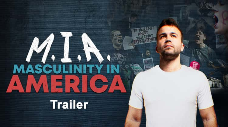 Trailer — MIA: Masculinity in America