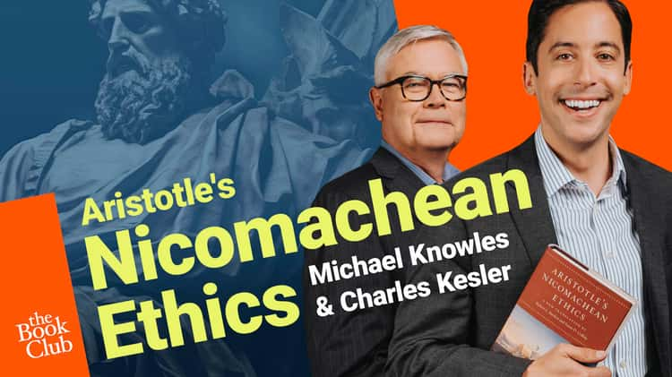 Charles Kesler: Aristotle's Nicomachean Ethics