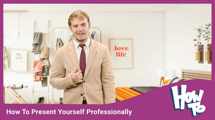 How To Present Yourself Professionally