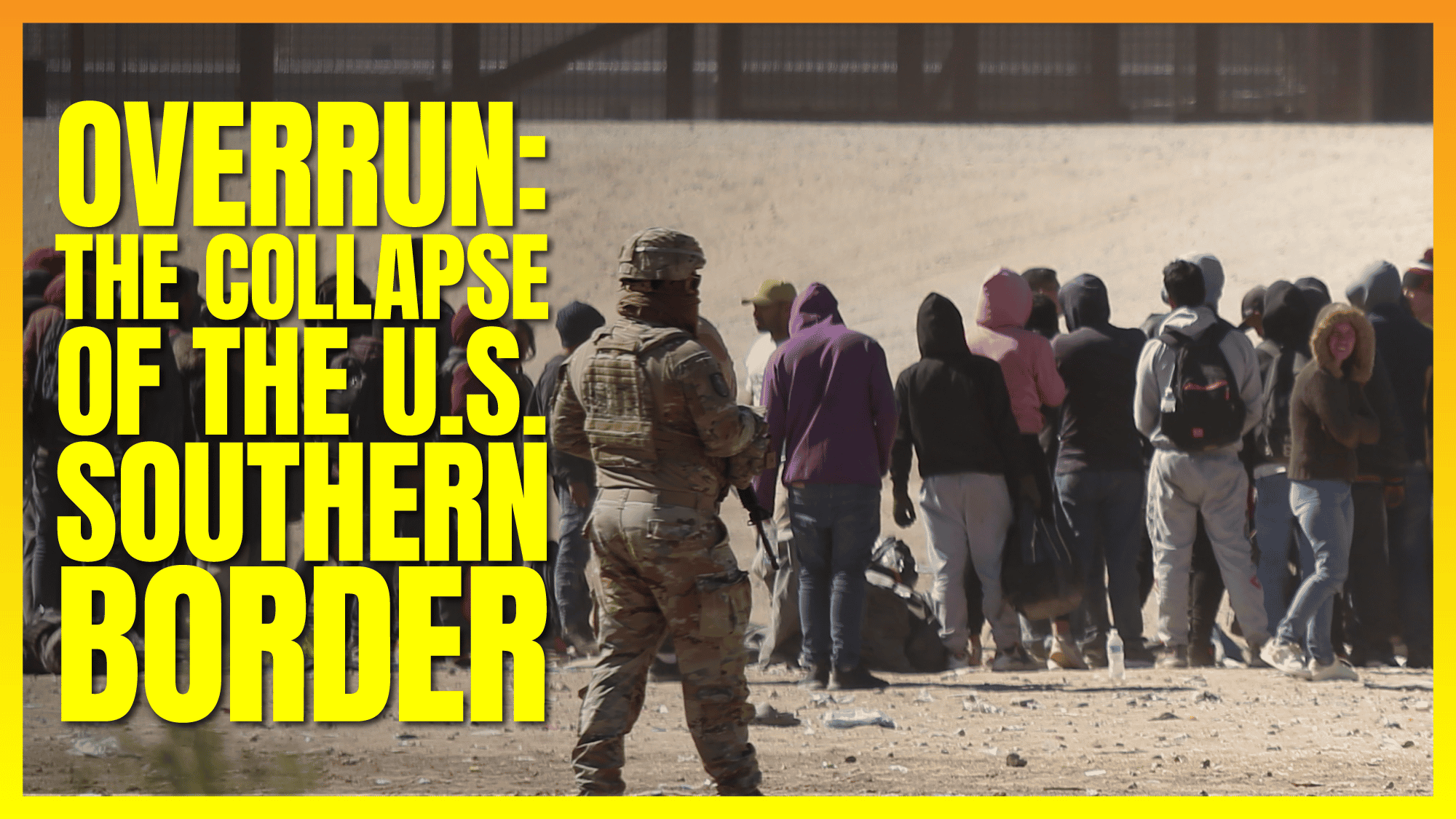 Overrun: The Collapse of the U.S. Southern Border