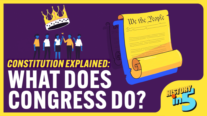 Constitution Explained: What Does Congress Do?