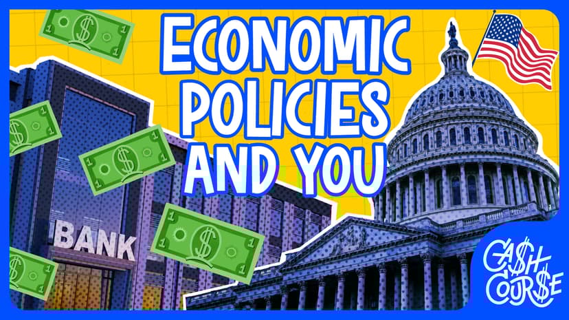 Economic Policies and You