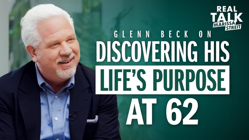 Why Glenn Beck Says He Finally Knows His Life’s Purpose at 62