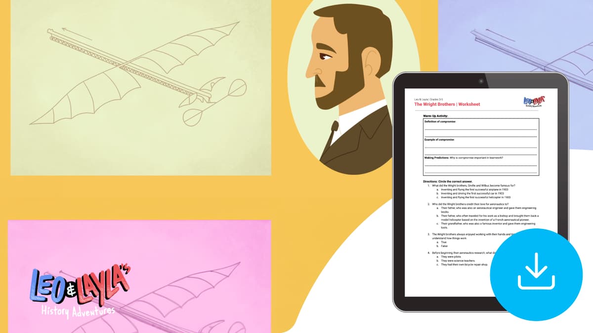 "Leo & Layla: The Wright Brothers" Worksheet