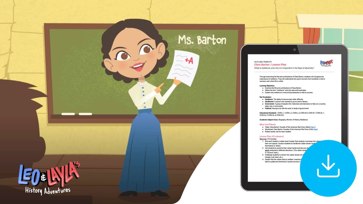 "Leo & Layla: Clara Barton" Lesson Plan