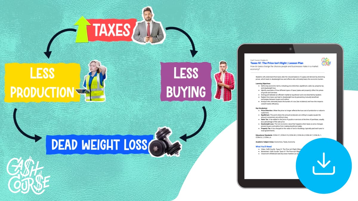 "Cash Course: Taxes IV: The Price Isn't Right" Lesson Plan