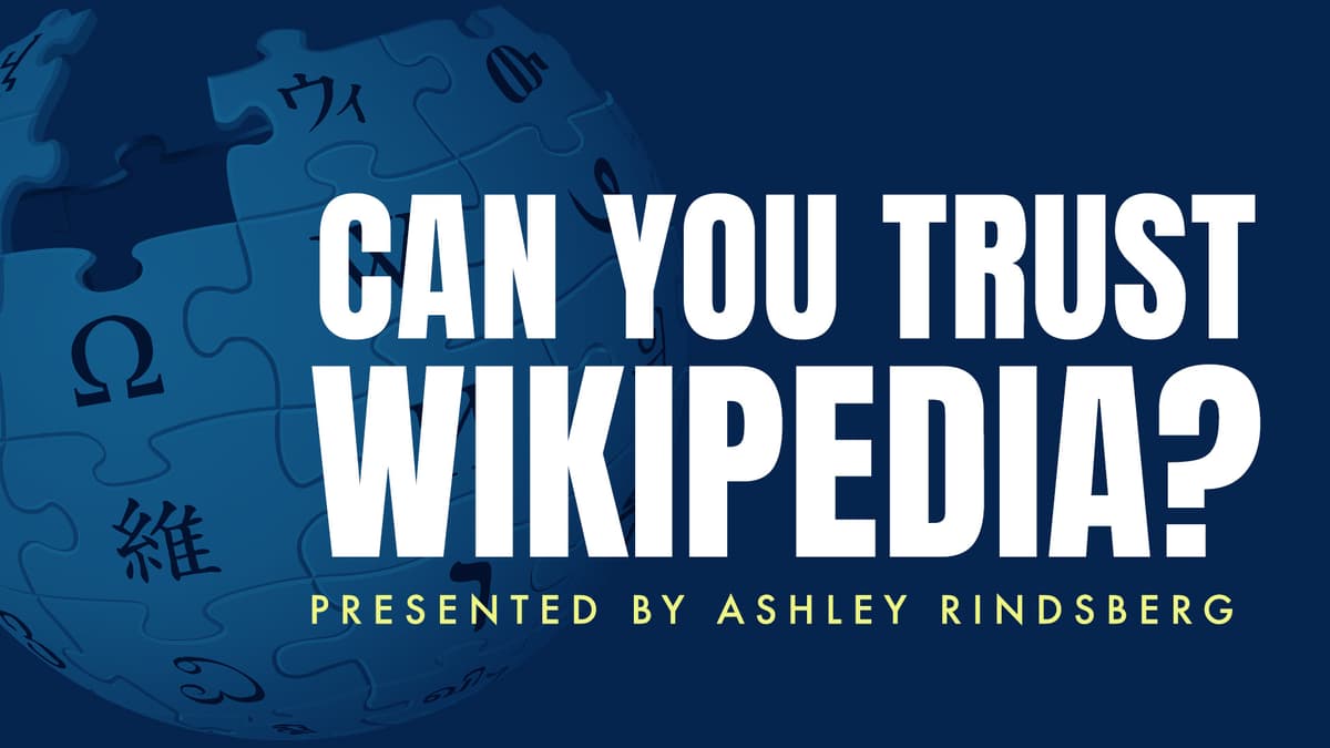 Can You Trust Wikipedia?