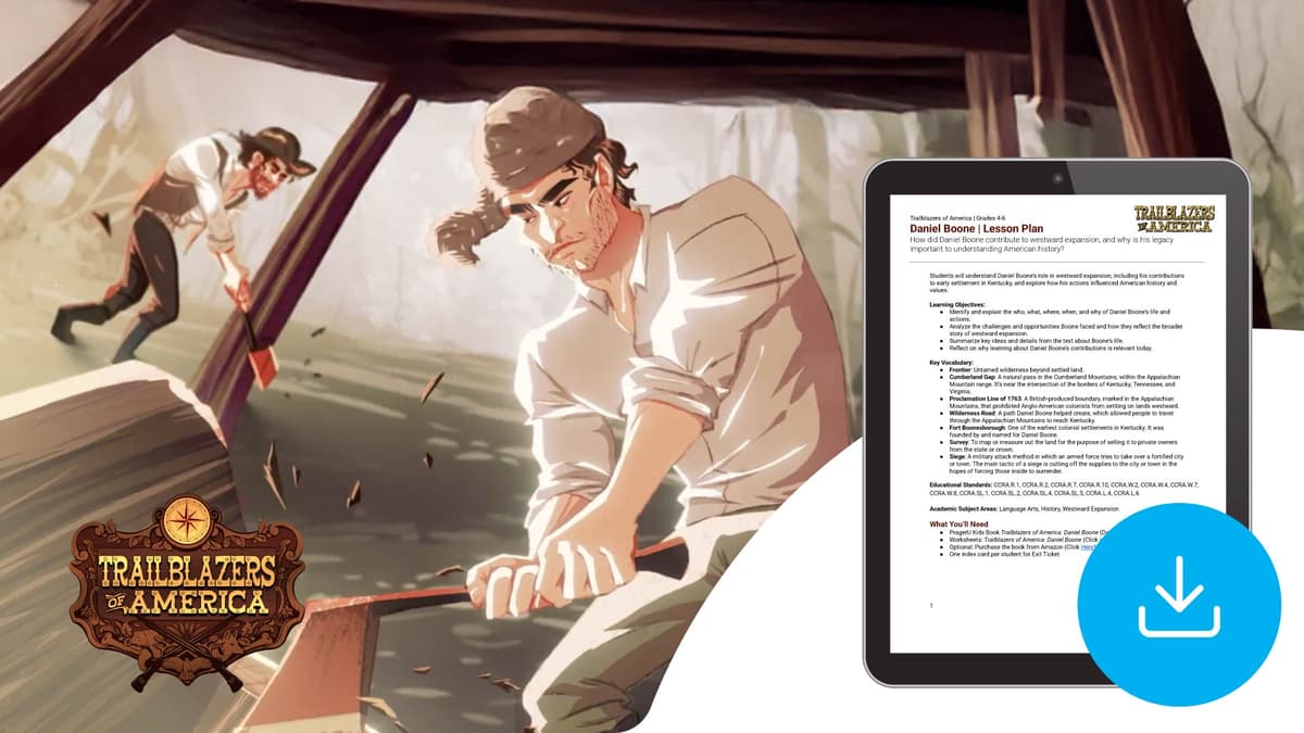 "Trailblazers of America: Daniel Boone" Lesson Plan