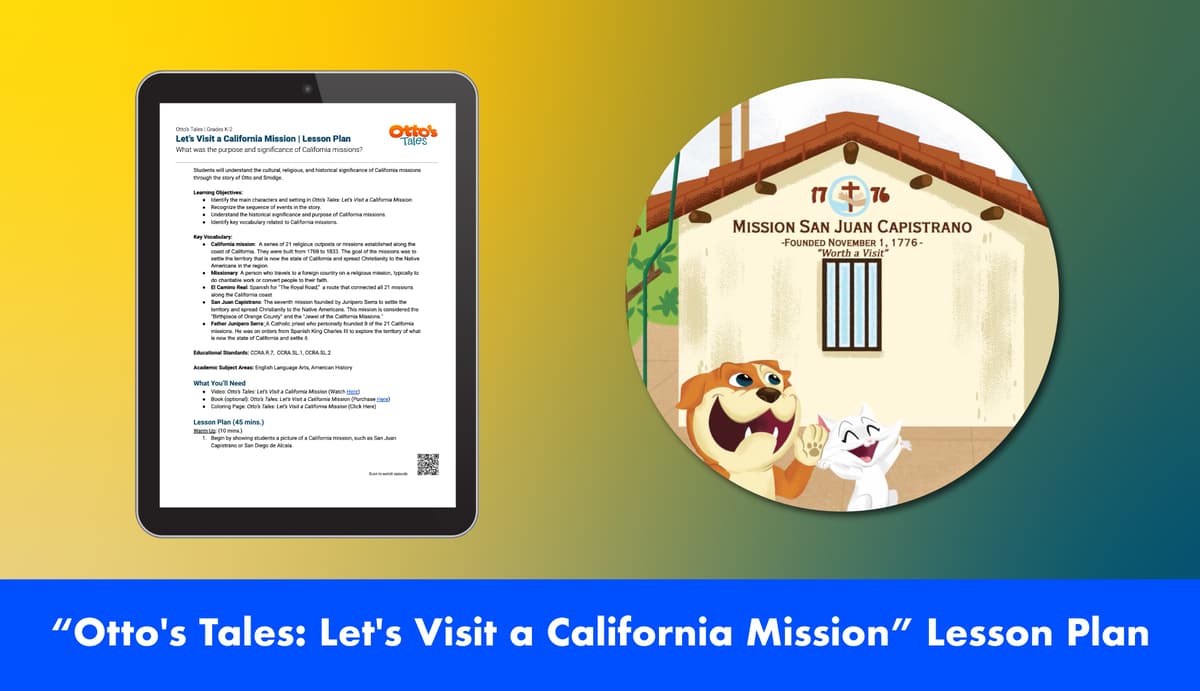 "Otto's Tales: Let's Visit a California Mission" Lesson Plan
