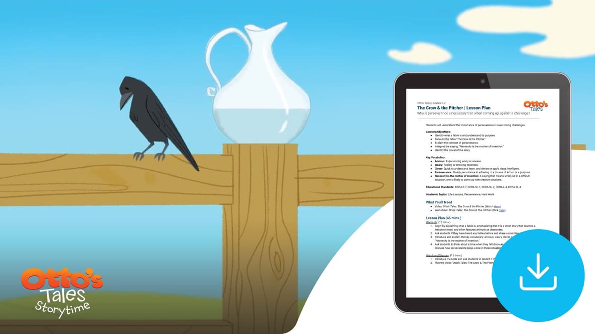 "Otto's Tales: The Crow & the Pitcher" Lesson Plan