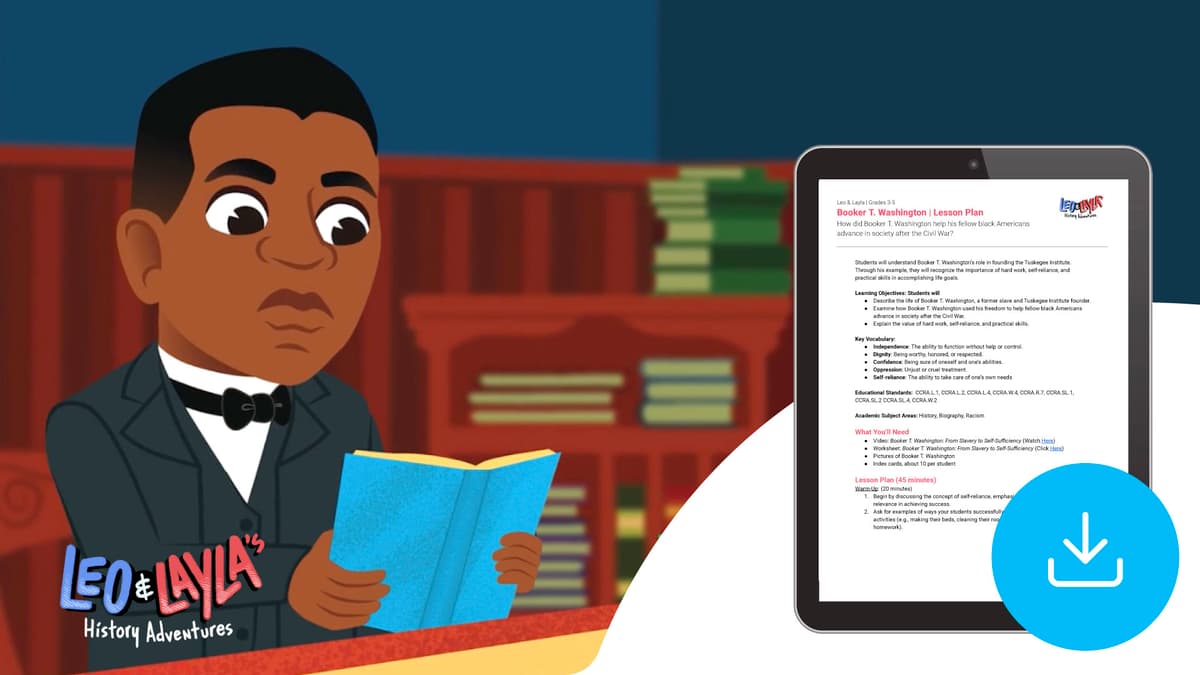 "Leo & Layla: Booker T. Washington" Lesson Plan