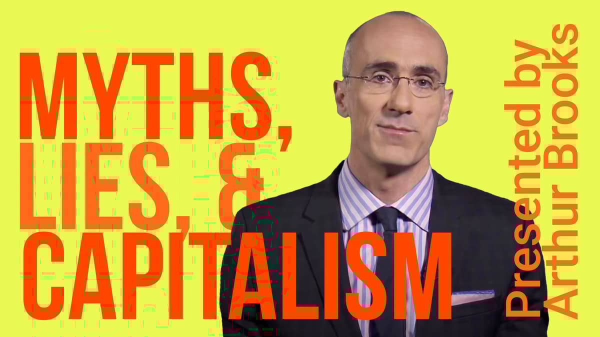 Myths, Lies, and Capitalism