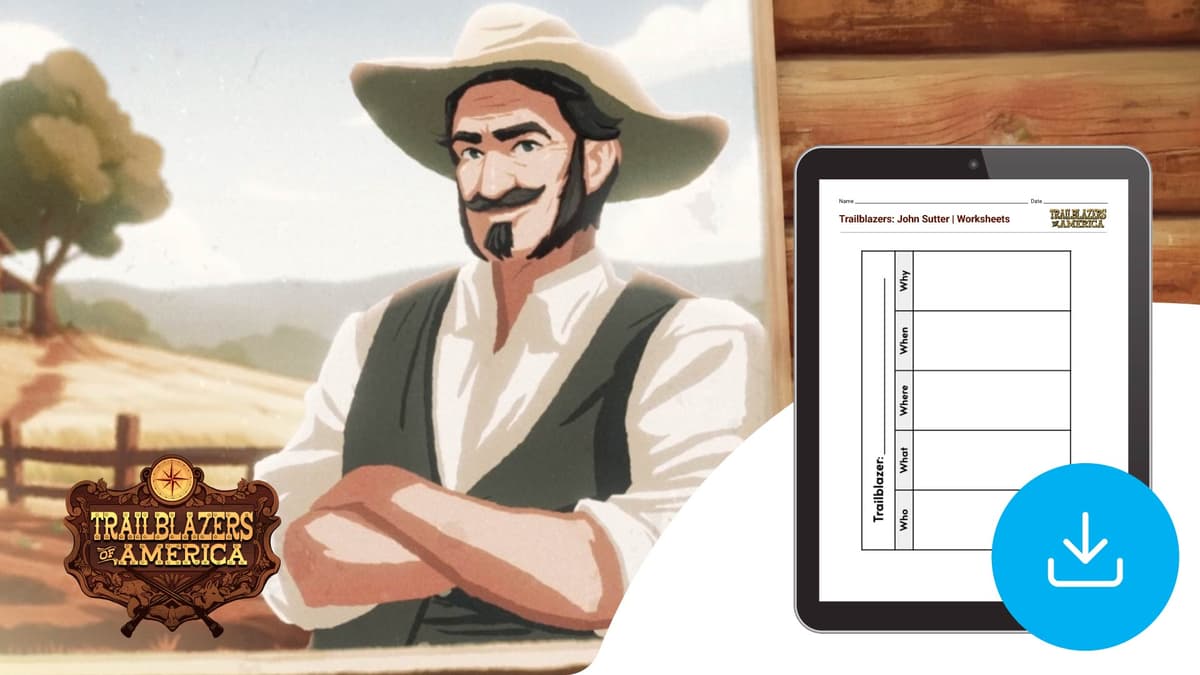 "Trailblazers of America: John Sutter" Worksheets