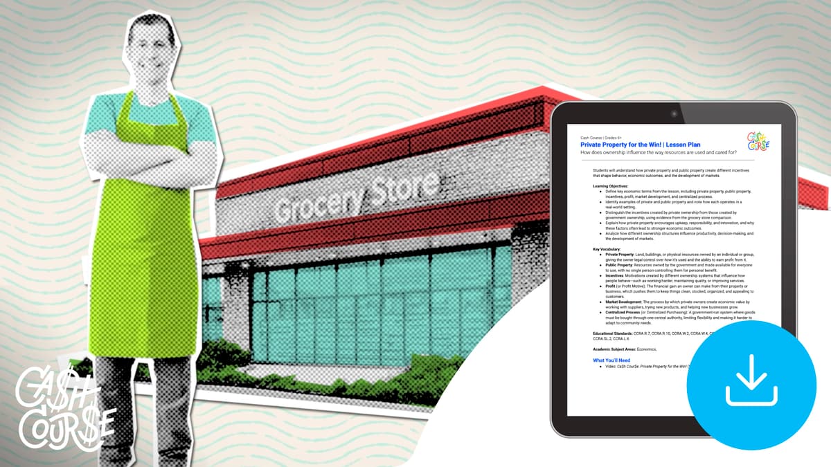 "Cash Course: Private Property for the Win!" Lesson Plan